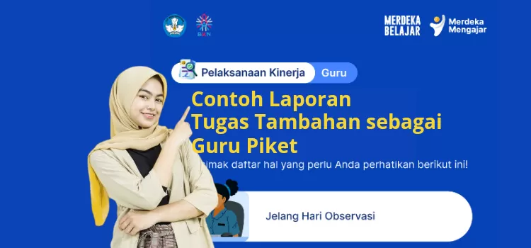 Format Ketentuan Dan Contoh Laporan Tugas Tambahan Sebagai Guru Piket Pengelolaan Kinerja Guru 8686