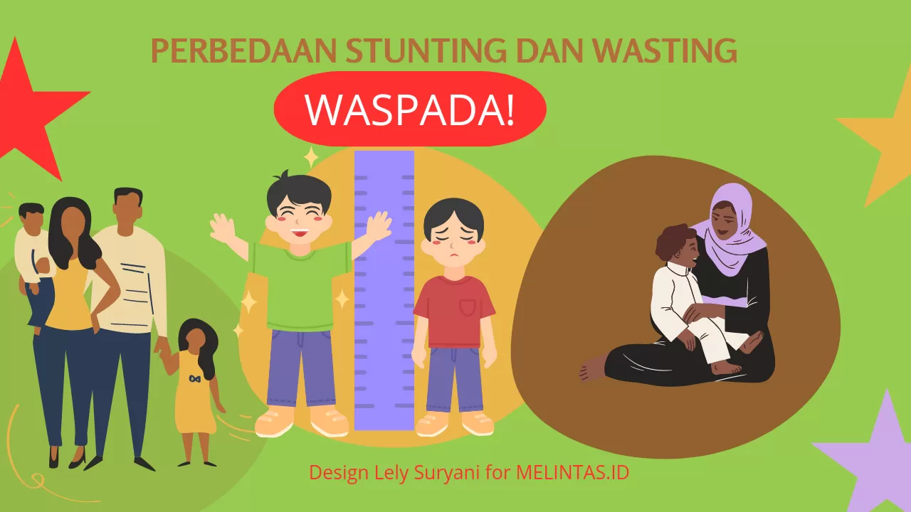 Info Tumbuh Kembang Anak: Stunting Dan Wasting Ternyata Berbeda Namun ...