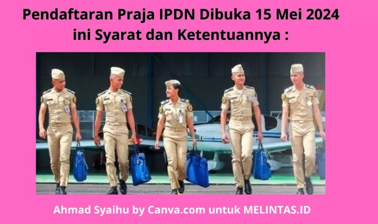 Segera Dibuka Di Bulan Mei : Syarat Dan Ketentuan Pendaftaran Praja ...