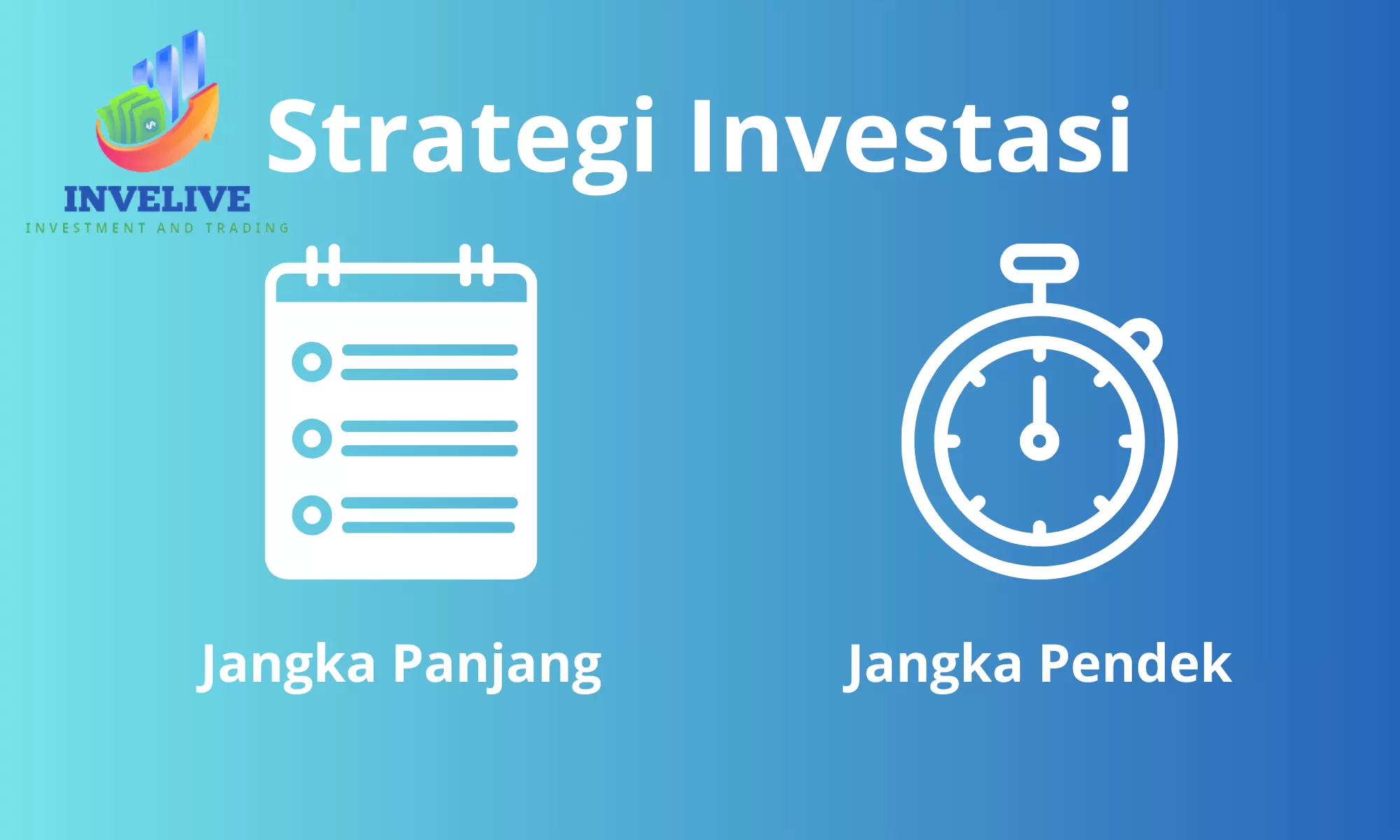 Edukasi Finansial Ketahui Rangkaian Strategi Investasi Jangka Panjang