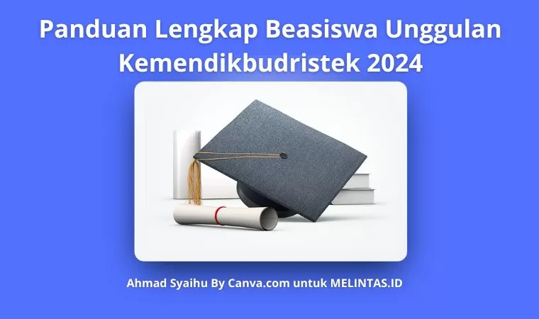 Panduan Lengkap Pendaftaran Beasiswa Unggulan Kemendikbudristek Tahun ...