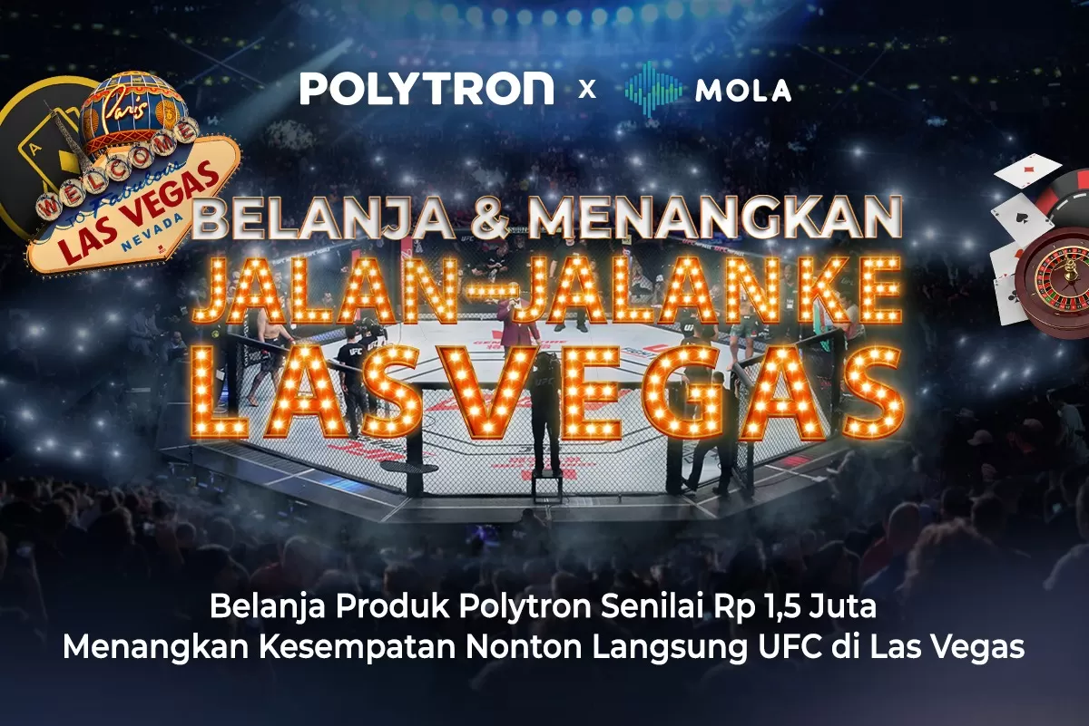 Menangkan perjalanan eksklusif ke Las Vegas dan tonton UFC langsung dengan POLYTRON!