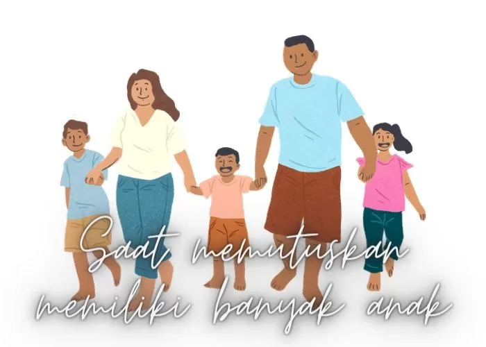 Pertimbangkan dengan matang ketika akan memiliki banyak anak (GENMUSLIM.id/Dok: Canva/aisyah tsabita)