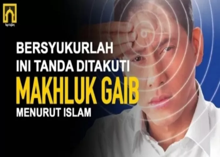 Tanda Seseorang disegani dan dihormati oleh makhluk ghaib ((Foto: GENMUSLIM.id/dok: YouTube Berislam))