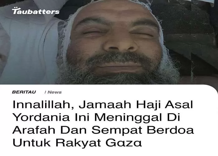 Potret jenazah jamah haji asal Yordania yang menghembuskan nafas terakhir di Arafah sempat kirim doa untuk rakyat Gaza di Palestina (GENMUSLIM.id/dok: instagram taubatters)