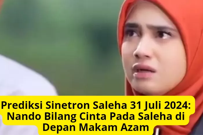 Prediksi Sinetron Saleha 31 Juli 2024  ((Foto: Genmuslim.id/dok. YouTube Ulasan TV))