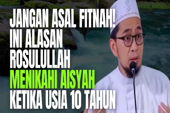 Penjelasan Ustadz Adi Hidayat dalam Memuliakan Perempuan dan Alasan Rasulullah Menikahi Aisyah di Usia Muda (Foto: GENMUSLIM.id/dok: YouTube Hijra Hub)