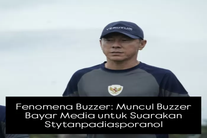 Apa Makna Dibalik Munculnya Fenomena Buzzer Yang Bayar Media untuk Suarakan STYTanpaDiasporaNol (Foto: GENMUSLIM.id/dok: Instagram @Indonesian.football.news)