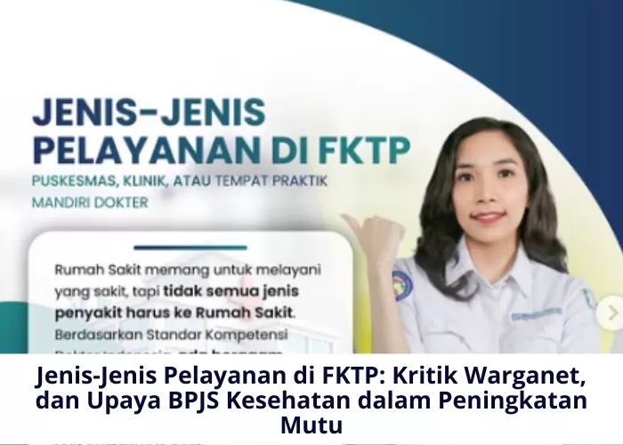 Jenis-jenis layanan BPJS Kesehatan yang tersedia di FKTP dan beragam tanggapan dari warganet (Foto: GENMUSLIM.id/dok: Instagram bpjskesehatan_ri /Canva/Mitri Sopiatun)