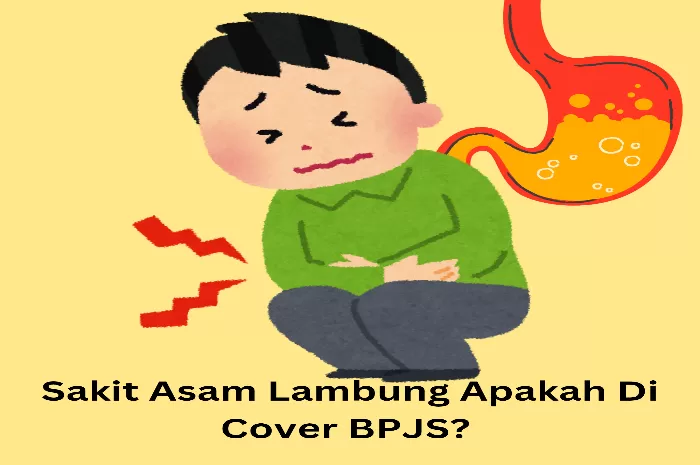 Sakit Asam Lambung Apakah Di Cover BPJS (Foto: GENMUSLIM.id/dok: Musdzalifah Sukmawati/Canva)