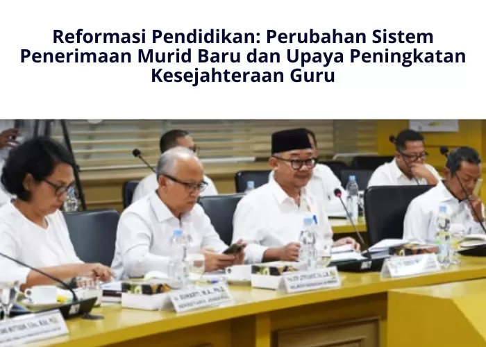 Kemendikdasmen dalam rapat kerja bersama Komite III DPD RI menyampaikan perubahan signifikan dalam sistem penerimaan murid baru serta langkah-langkah strategis pemerintah untuk meningkatkan kesejahter (Foto: GENMUSLIM.id/dok: Instagram @kemendikdasmen/Canva/Mitri Sopiatun)