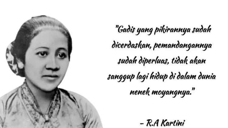 25+ Kata-kata Dan Ucapan Hari Kartini Yang Menginspirasi Dan ...