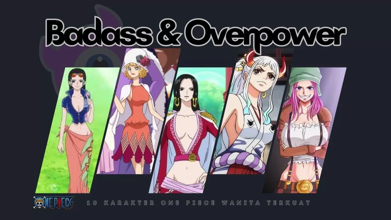 Top Karakter Wanita Paling Badass Dan Overpower Di One Piece Siapa Favoritmu Mangaloka