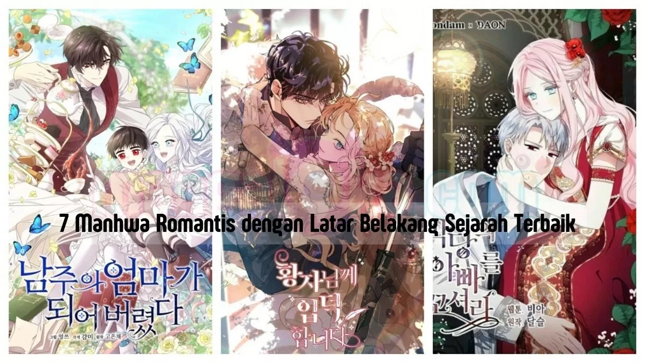 Kisah Cinta Yang Memikat Ini Manhwa Romantis Dengan Latar Belakang Sejarah Terbaik Yang Wajib