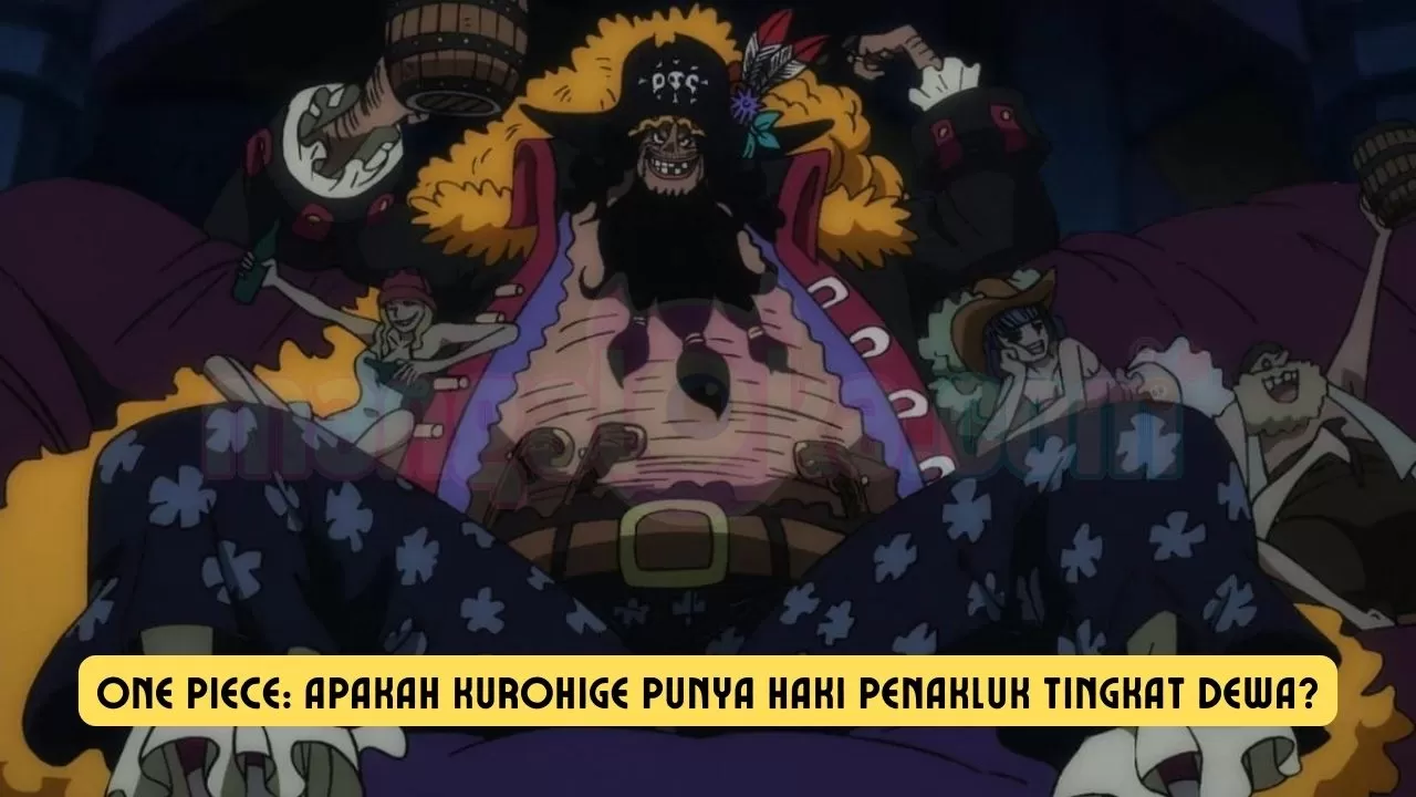 One Piece Apakah Kurohige Punya Haki Penakluk Tingkat Dewa Mangaloka 4112