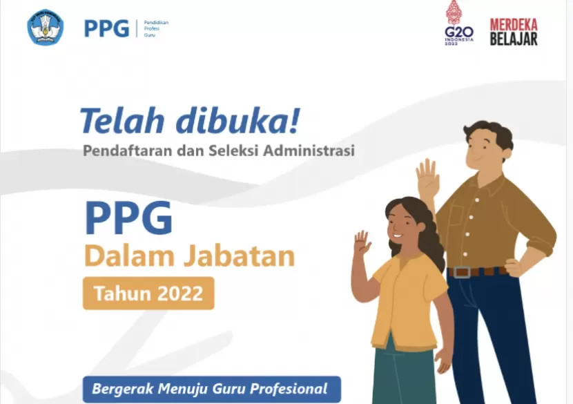 Program Ppg Pendaftaran Program PPG 2022 Dibuka, Ini Jadwal dan Persyaratan ...