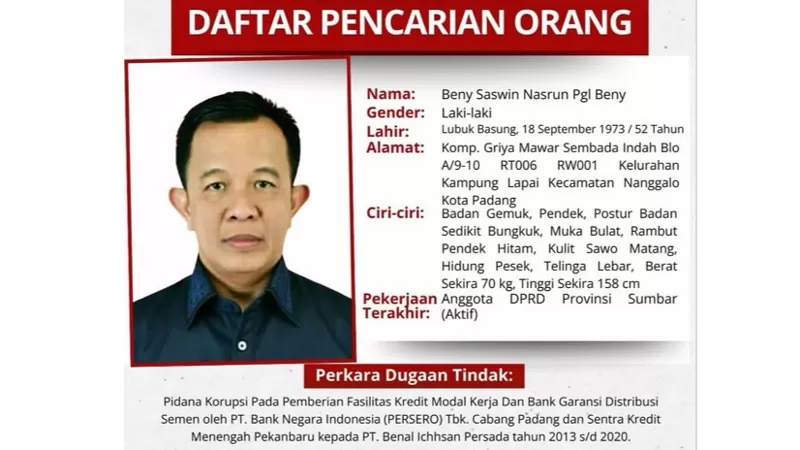Seorang oknum anggota Dewan Perwakilan Rakyat Daerah Sumatera Barat (DPRD Sumbar) bernama Beny Saswin Nasrun resmi masuk dalam Daftar Pencarian Orang (DPO) setelah mangkir dari panggilan penyidik dalam perkara dugaan tindak pidana korupsi manipulasi jaminan pada fasilitas kredit modal kerja bank garansi distribusi semen. (Dok. Instagram/@kejaksaan.negeri.padang)