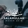 Lirik Lagu 'Salamullah' oleh Maher Zain Lengkap  dengan  Terjemahan