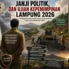 Janji Politik, dan Ujian Kepemimpinan Lampung 2026