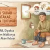 Rezeki Sudah Tertakar, Tak Akan Tertukar: Seperti BAB, Dipaksa Keluar Kalau Belum Waktunya Tetap Tak Akan Keluar