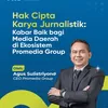 Hak Cipta Karya Jurnalistik: Kabar Baik bagi Media Daerah di Ekosistem Promedia Group
