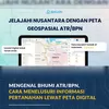 Mengenal Bhumi ATR/BPN, Cara Menelusuri Informasi Pertanahan Lewat Peta Digital