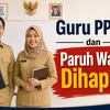 Guru PPPK dan PPPK Paruh Waktu Diusulkan untuk Dihapus, Ini Alasannya
