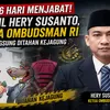 Baru 6 Hari Menjabat! Profil Hery Susanto, Ketua Ombudsman RI yang Langsung Ditahan Kejagung