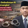 Ketua Ombudsman RI Jadi Tersangka! Diduga Terima Rp1,5 Miliar dalam Kasus Tambang Nikel