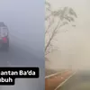 Pekatnya Kabut Asap Kembali Kepung Kalsel, Jarak Pandang Lumpuh dan Kesehatan Terancam