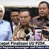 DPR Percepat Finalisasi UU P2SK, Harmonisasi Regulasi Keuangan Jadi Fokus Utama