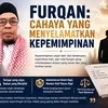 FURQAN: CAHAYA YANG MENYELAMATKAN KEPEMIMPINAN