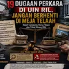 19 Dugaan Perkara di UIN RIL, Jangan Berhenti di Meja Telaah