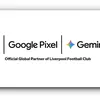 Liverpool Kembali Bermitra dengan Google Pixel dan Google Gemini untuk Liga Primer 2026/27