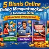 Nomor 3 Paling Laris! Ini 5 Bisnis Online yang Bikin Banyak Orang Kaya Mendadak