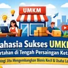 Strategi UMKM Terbukti Ampuh: Cara Bertahan dan Sukses di Tengah Persaingan Ketat