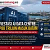 Investasi AI Rp88 Triliun Masuk Batam, Pemerintah Siapkan SDM Lokal Hadapi Era Digital