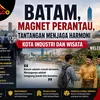 Batam, Magnet Perantau dan Tantangan Menjaga Harmoni Kota Industri