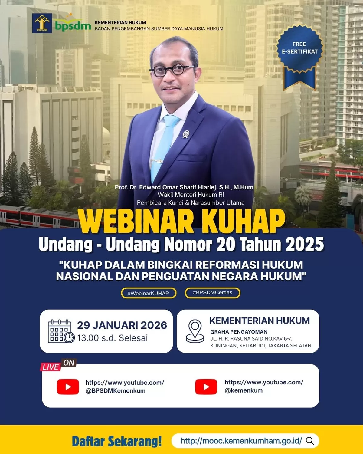 Reformasi Hukum Nasional memasuki babak penting dengan disahkannya UU KUHAP yang baru. Apakah kita sudah siap? BPSDM Hukum dan HAM mengajak Anda webinar sosialisasi untuk membedah UU No.20 Tahun 2025 tentang KUHAP. Dapatkan insight langsung dari Wakil Menteri Hukum & HAM, Prof. Dr. Edward Omar Sharif Hiariej, tentang kebijakan dan implementasi teknisnya.