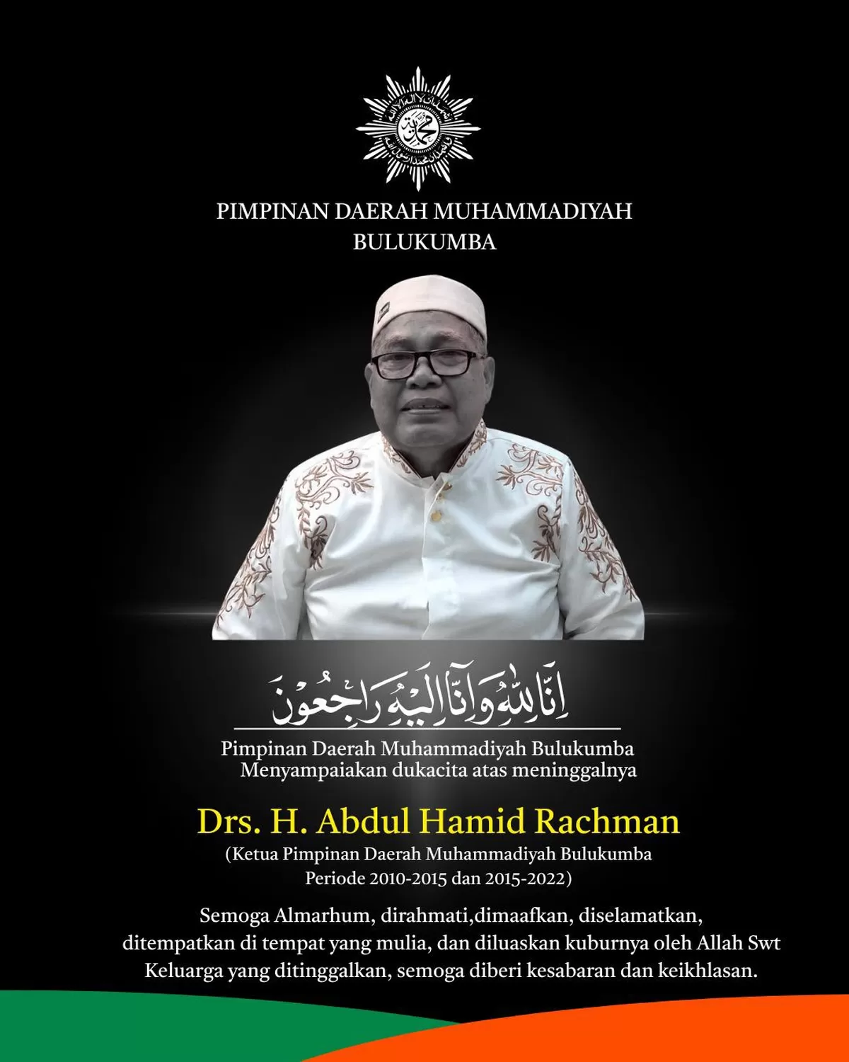 Mantan Ketua PDM Muhammadiyah Bulukumba, H. Abdul Hamid Rachman, meninggal dunia pada Minggu (2/8/2026). Almarhum dikenang sebagai tokoh agama yang sederhana, karismatik, dan berdedikasi dalam membangun kehidupan keagamaan serta sosial di Kabupaten Bulukumba.