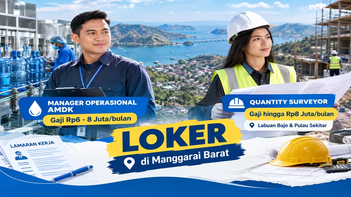 Loker Manggarai Barat terbaru tersedia untuk posisi Manager Operasional AMDK dan Quantity Surveyor di Labuan Bajo. Cek gaji, &amp; syaratnya.