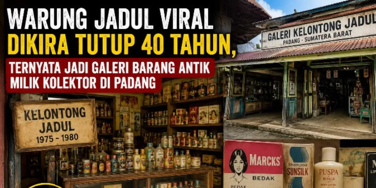 Warung jadul viral dikira tutup 40 tahun ternyata merupakan galeri koleksi barang antik di Padang dengan produk era 1975 hingga 1980 yang masih utuh.