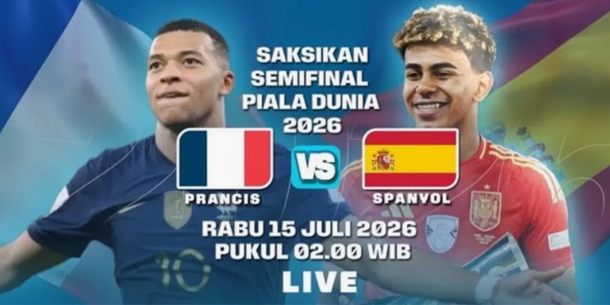 Jadwal semifinal Piala Dunia 2026 lengkap, Prancis vs Spanyol dan Inggris vs Argentina, beserta jam tayang dan link live streaming resmi.