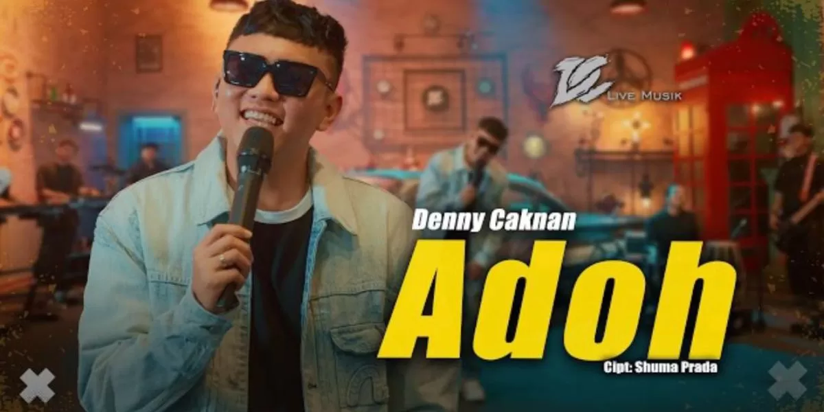 Viral dan Sedang Trending! Lirik Lagu 'Adoh' dari Denny Caknan - Sumsel 24