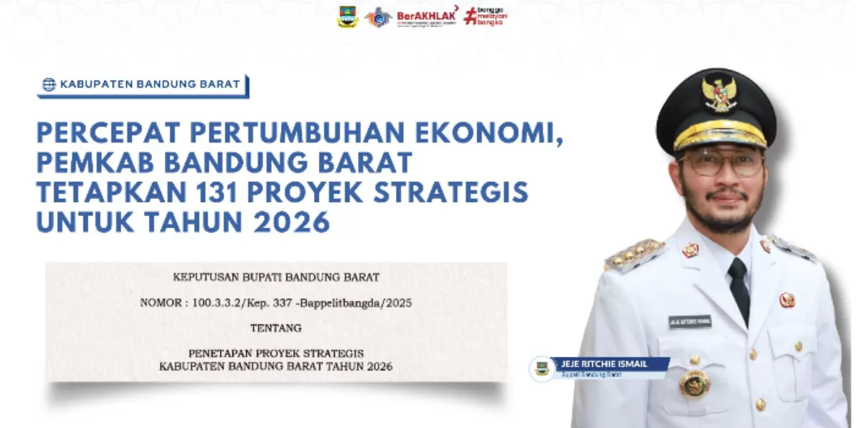 Akselerasi Ekonomi Lokal, Pemkab Bandung Barat Tetapkan 131 Proyek Strategis Daerah untuk Tahun 2026