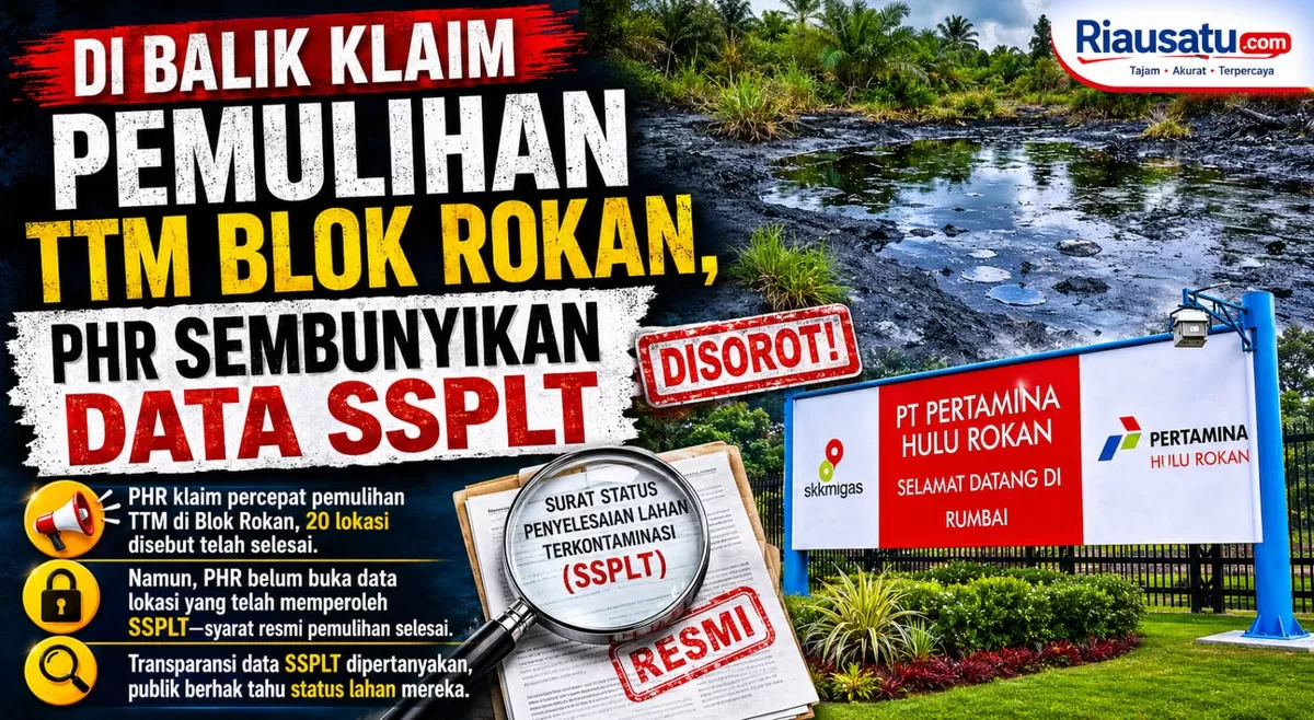 Di Balik Klaim Pemulihan TTM Blok Rokan, PHR Sembunyikan Data SSPLT.