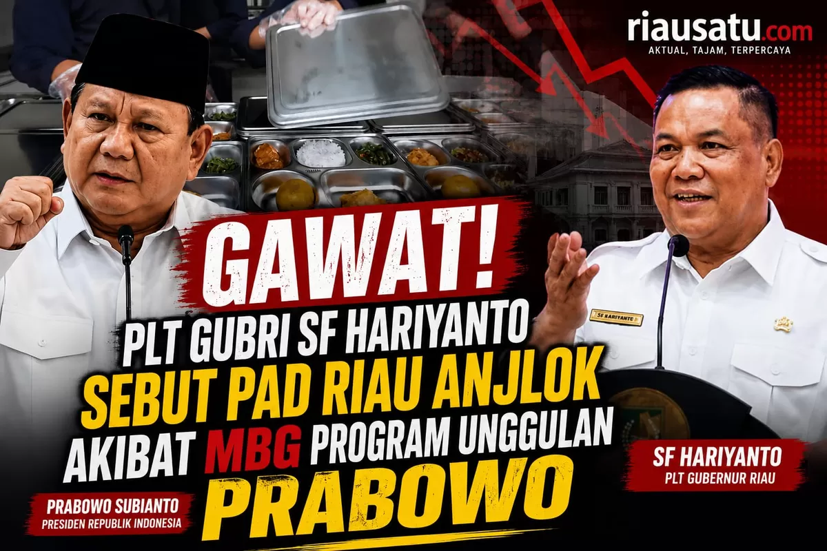 Gawat! Plt Gubri SF Hariyanto Sebut PAD Riau Anjlok Akibat MBG Program Unggulan Presiden Prabowo Subianto.