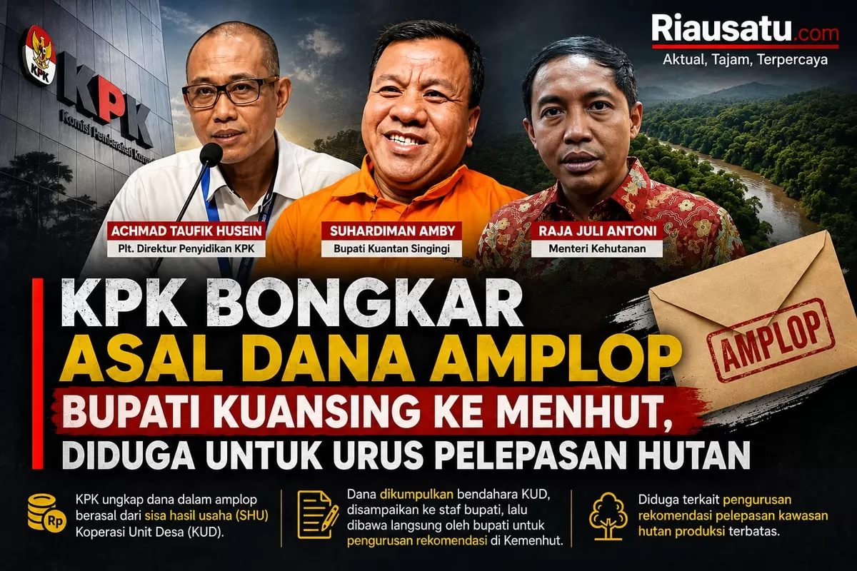 KPK Bongkar Asal Dana Amplop Bupati Kuansing ke Menhut, Diduga untuk Urus Pelepasan Hutan.