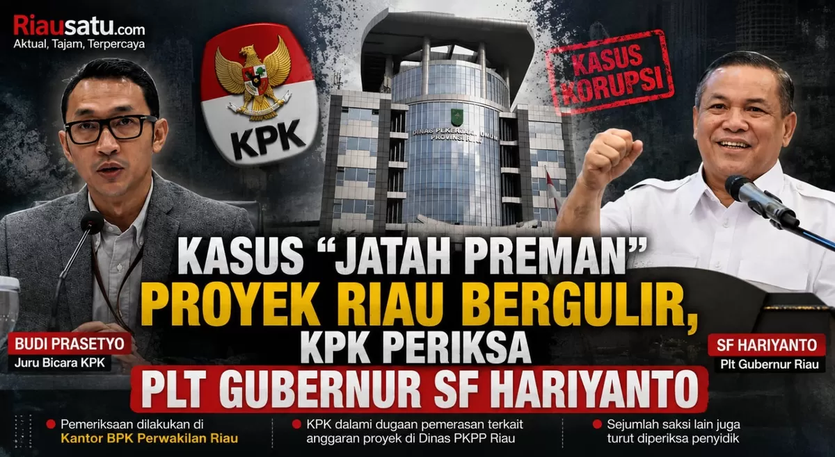 Kasus "Jatah Preman" Proyek Riau Bergulir, KPK Periksa Plt Gubernur SF Hariyanto.