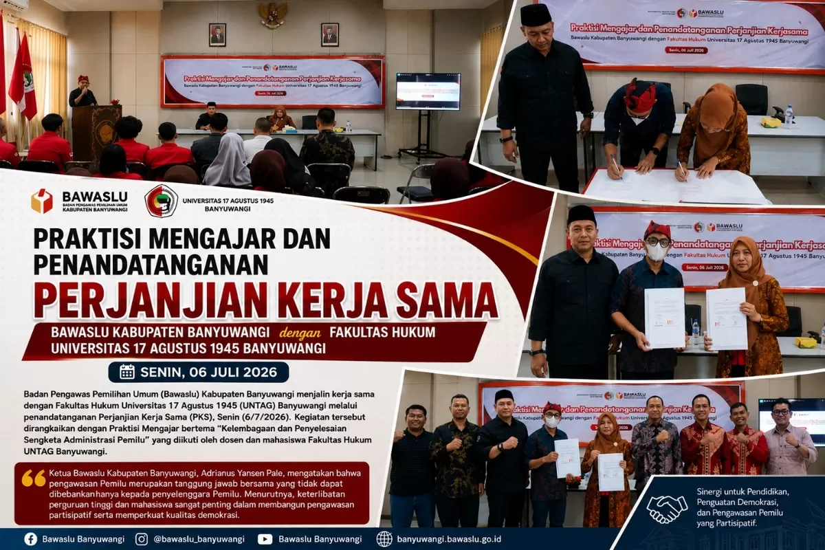 Kegiatan Penandatangan PKS Bawaslu Kab. Banyuwangi dengan Fakultas Hukum Untag Banyuwangi dalam rangka memperkuat sinergi Pendidikan Demokrasi dan Pengawasan Partisipatif  Perguruan Tinggi  Diskripsi Berita   &bull; Banyuwangi &ndash; Badan Pengawas Pemilihan Umum (Bawaslu) Kabupaten Banyuwangi menjalin ke